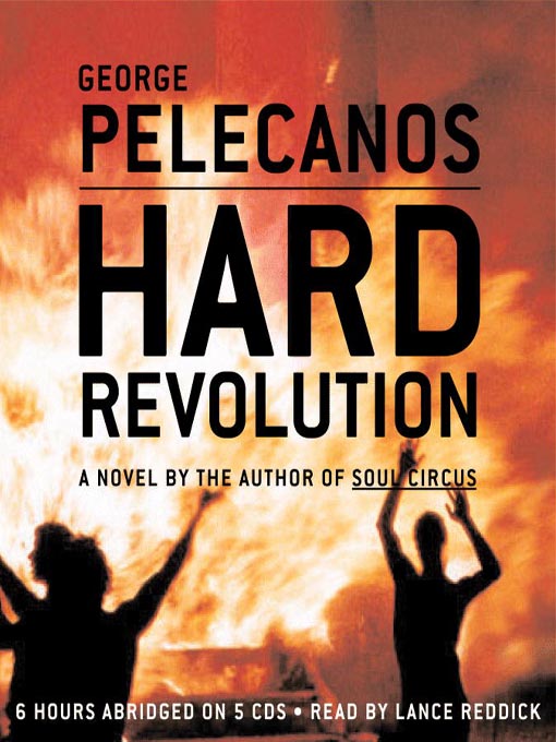 Title details for Hard Revolution by George Pelecanos - Wait list
